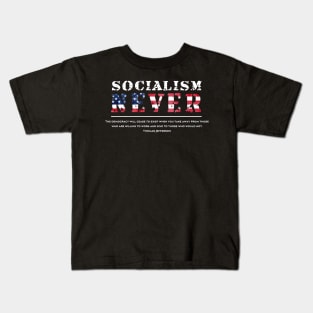 Patriotic Anti Socialism With Thomas Jefferson Quote Kids T-Shirt